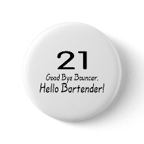 21 Good Bye Bouncer Hello Bartender (Blk)