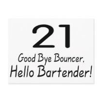 21 Good Bye Bouncer Hello Bartender (Blk) Postcards