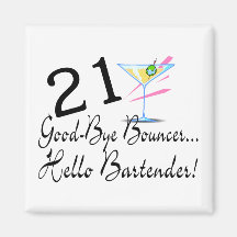 21 Good Bye Bouncer Hello Bartender Fridge Magnet