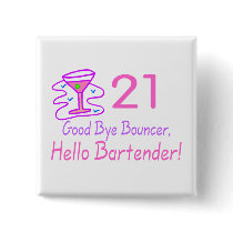 21 Good Bye Bouncer Hello Bartender (Pink)