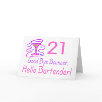 21 Good Bye Bouncer Hello Bartender (Pink)