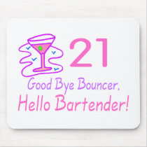 21 Good Bye Bouncer Hello Bartender (Pink)