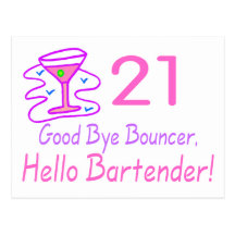 21 Good Bye Bouncer Hello Bartender (Pink) Post Card