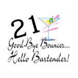 21 Good Bye Bouncer Hello Bartender t-shirts