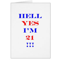 21 Hell yes!