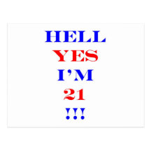 21 Hell yes! Post Card