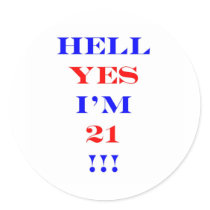 21 Hell yes!