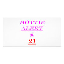 21 Hottie Alert Picture Card