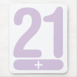 21 Plus Years Old - Pink Mouse Mat