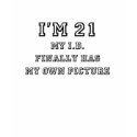 21st Birthday Picture ID t-shirts