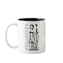 21Twenty one and Legal Coffee Mug