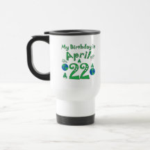 22 avril anniversaire de jour de la terre tasse à café