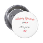 23 Birthday Spanking Pinback Button
