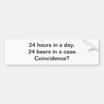 24 beers bumper sticker