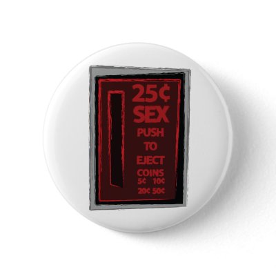 25 Cent Sex - Emo Alternative Grunge Rock Punk Pinback Button by RAWRoutloud