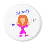 25 Oh Baby Magnet