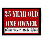 25 Year Old, One Owner - Needs Parts, Make Offer Greeting Cards