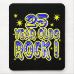 25 Year Olds Rock! (Blue) Mousepad