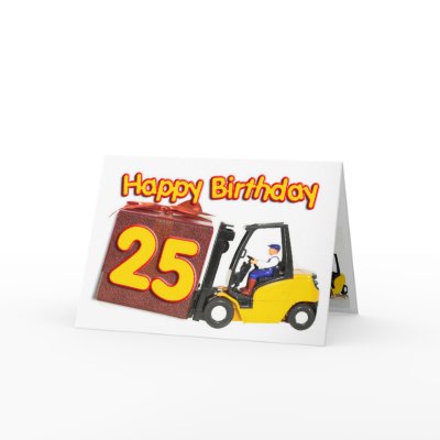 25th birthday card with a fork lift truck by Eggznbeenz