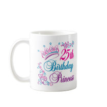 25th Birthday Princess Coffee Mugs