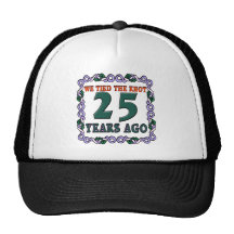 25th Wedding Anniversary Gifts Trucker Hat