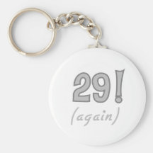 29 Again Key Chain