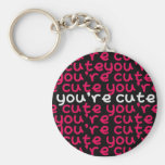 2 1/4" You're Cute Key Chain