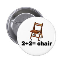 2+2=chair Button