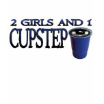 2 Girls and 1 Cupstep FILTHY DUBSTEP t-shirts