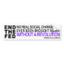 2 in 1! END THE FED + Emma Goldman quote Bumper Stickers