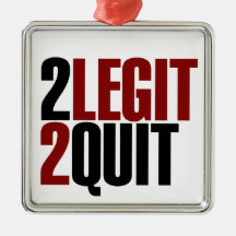 2 Legit 2 Quit Funny 80s Ornaments