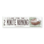 2 Minute Warning Bumpersticker Bumper Sticker