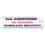 2nd Amendment Original Homeland Security Bumper Sticker