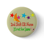 2nd Shift ER Nurse "It's Not For Sissies" Pin