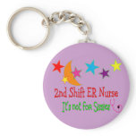 2nd Shift ER Nurse "It's Not For Sissies" Key Chains