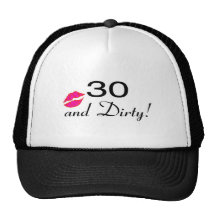 30 And Dirty Lips Hats