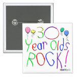 30 Year Olds Rock ! Pins