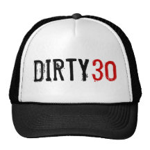 30ème anniversaire - 30 sales - chapeau casquettes de camionneur
