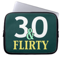 30th Birthday 30 and Flirty Laptop Sleeve