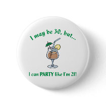 30th Birthday Gag Gift Pinback Buttons