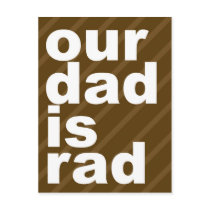 311-OUR DAD IS RAD INVITATION POSTCARDS