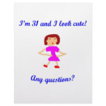 31  I'm 31 and I look cute!