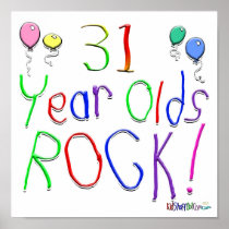 31 Year Olds Rock ! Posters