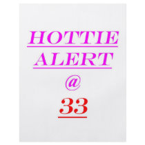 33 Hottie Alert Flyers