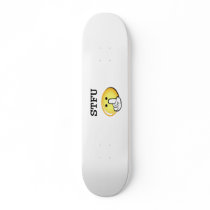 33, STFU SKATE BOARD DECK