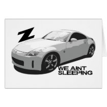 350Z Aint sleeping Greeting Card