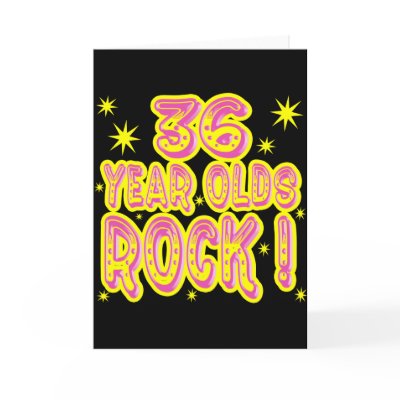36 Year Olds Rock! (Pink) Greeting Card by TShirtDotCom