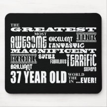 37th Birthday Party Greatest Thirty Seven Year Old Mousepad