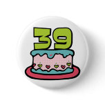 39 Year Old Birthday Cake buttons