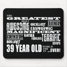 39th Birthday Party Greatest Thirty Nine Year Old Mousepad